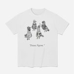 Bears Daaaa Pigeons Shirt