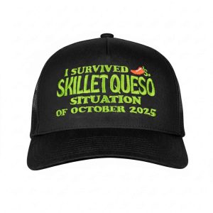 I Survived Skillet Queso Situation Of October 2025 Hat