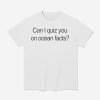Charlie I Love LA Can I Quiz You On Ocean Facts Shirt