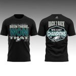 Eagles Back To Back 2025 NFC East Champions Been There Won That Shirt