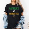 Fighting Irish Catholics vs Committee Shirt 5 Fighting Irish Catholics vs Committee Shirt 2