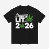 High Wasted Marijuana Weed Staying Lit In 2026 Shirt