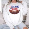 Im Joshing My Allen Shirt 3