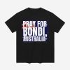 Pray For Bondi Australia Shirt