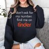 Swiped Lily James Dont Ask for My Number Find Me On Tinder Shirt 3
