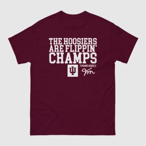 The Hoosiers Are Flippin' Champs Shirt