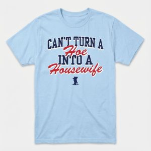 Lane Kiffin Can't Turn A Hoe Into A Housewife Shirt
