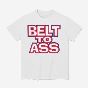 Bills Belt To Ass Shirt