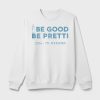 Be Good Be Pretti 2026 In Memory Sweatshirt 1