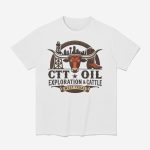 CTT Oil Exploration And Cattle Shirt