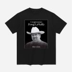Congressman Doug LaMalfa 1960-2026 Shirt