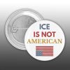 Ice Is Not American Button Pin1