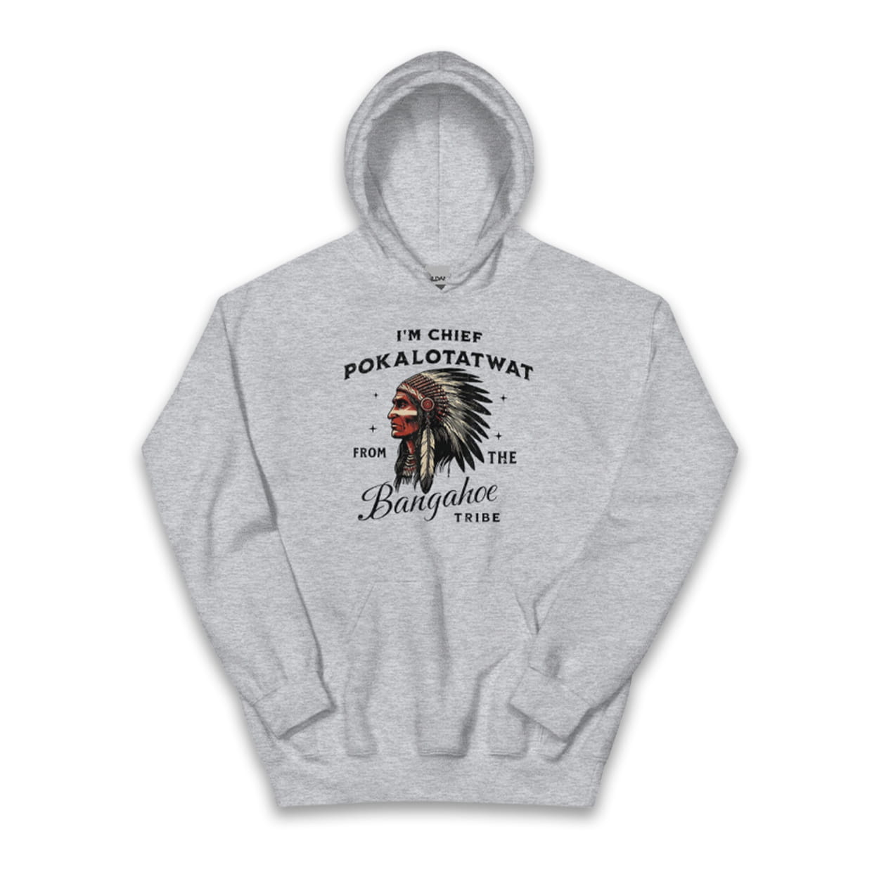 I'm Chief Pokalotatwat From The Bangahoe Tribe Shirt 2 I'm Chief Pokalotatwat From The Bangahoe Tribe Shirt1