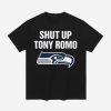 Seahawks Shut Up Tony Romo Shirt