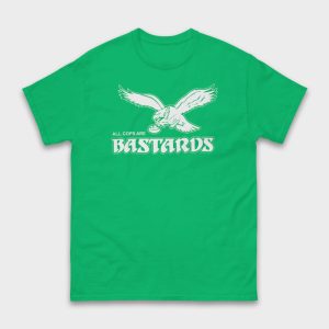 Philly All Cops Are Bastards Shirt