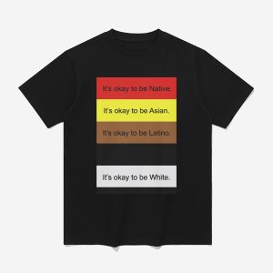 It's Okay To Be Native Shirt