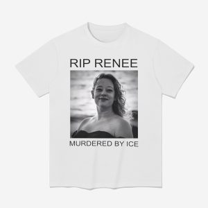 RIP Renee Murdered By ICE Shirt