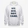 Jaxon Smith-Njigba Seahawks We Did Not Care Shirt 4 Jaxon Smith Njigba Seahawks We Did Not Care Shirt1
