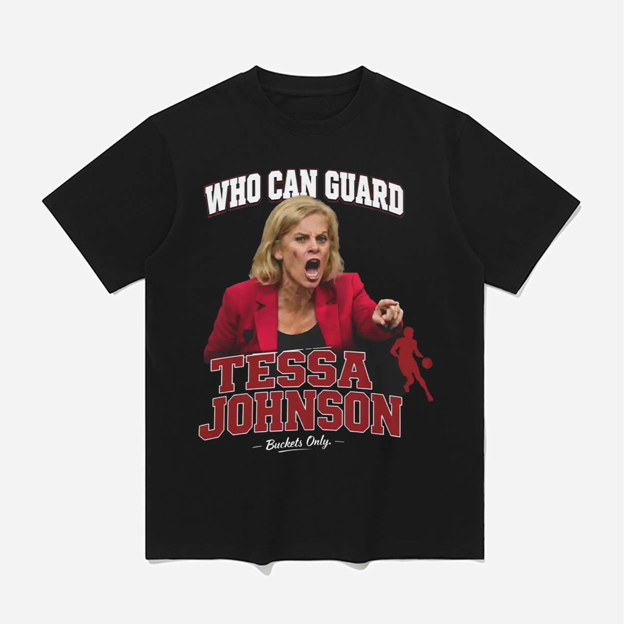 Kim Mulkey Who Can Guard Tessa Johnson Shirt Kim Mulkey Who Can Guard Tessa Johnson Shirt