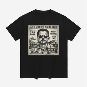 El Mencho Dead In Shootout Shirt