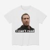 Newsom I Can't Read Shirt