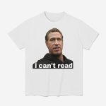 Newsom I Can't Read Shirt