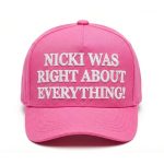 Nicki Was Right About Everything Hat
