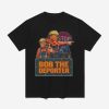 Trump Bob The Deporter Shirt