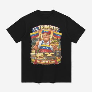 El Trumpito The Arepa King Shirt