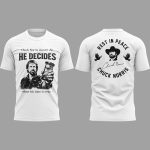 Chuck Norris Doesn't Die He Decides When His Time Is Over Shirt