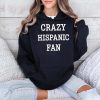 Crazy Hispanic Fan Shirt (4)