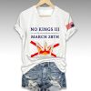 No Kings III 50 State Nationwide Protest March 28th Shirt2