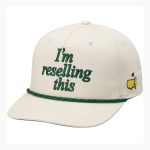 2026 Masters I'm Reselling This Hat