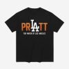 2026 Pratt For Mayor Of Los Angeles Shirt