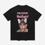 CM Punk Is Babygirl Shirt