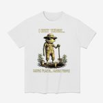 Frog Gardner I Bury Things Maybe Plants Maybe People Shirt