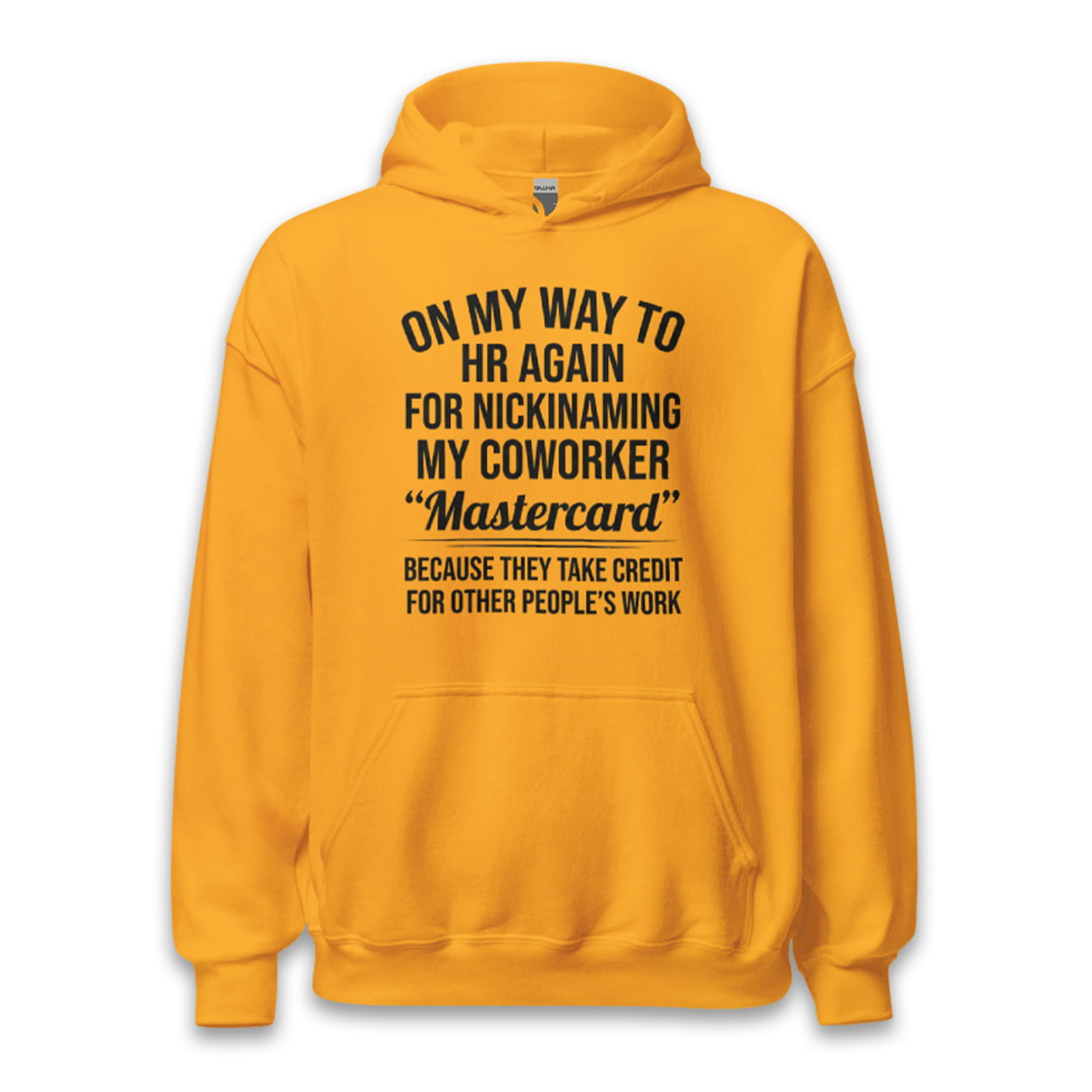 On My Way To HR Again For Nicknaming My Coworker Mastercard Shirt 2 On My Way To HR Again For Nicknaming My Coworker Mastercard Shirt1