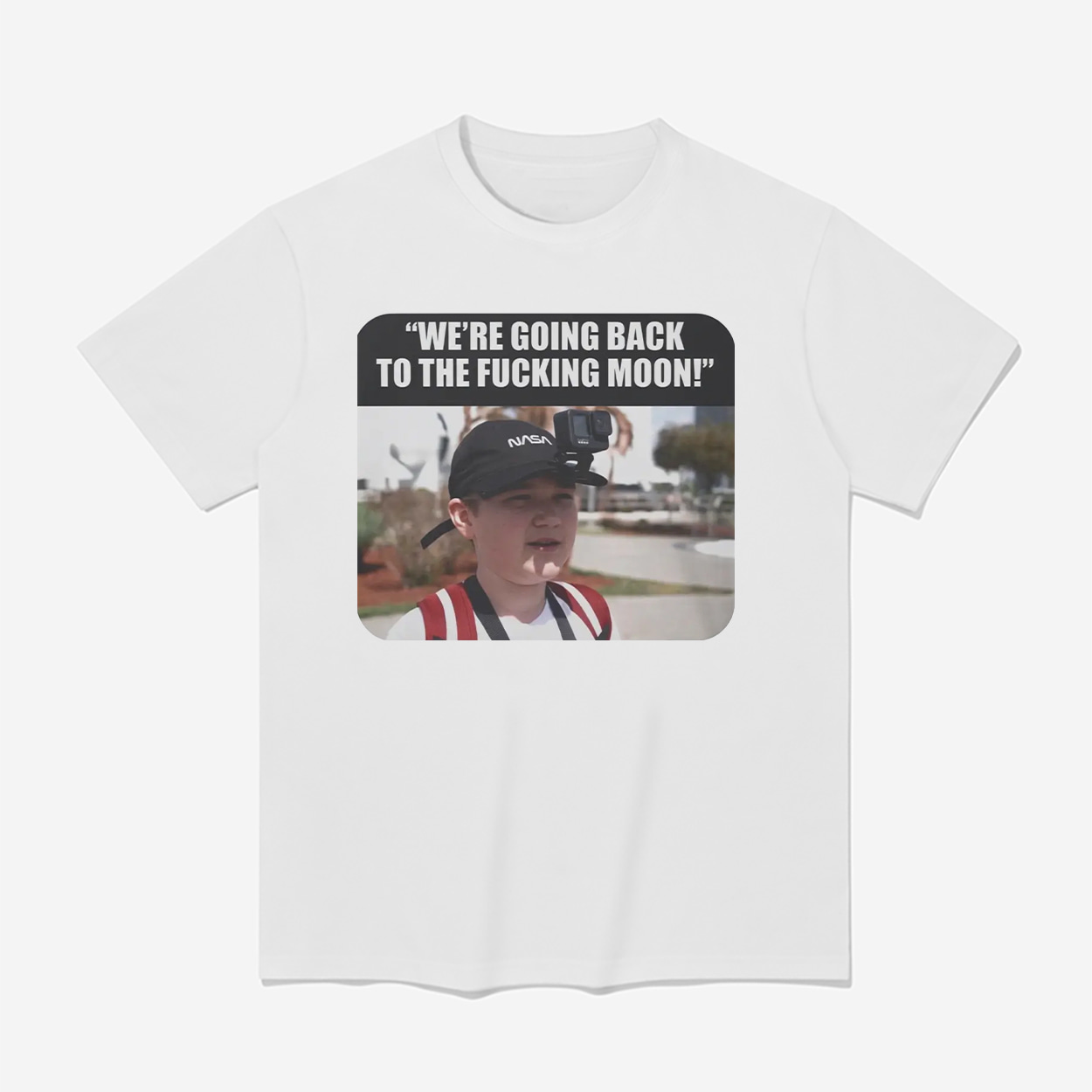 We're Going Back To The Fucking Moon Shirt We're Going Back To The Fucking Moon Shirt