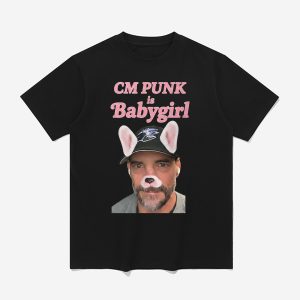 CM Punk Is Babygirl Shirt