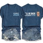 Colbert 2028 I'll Be Back Shirt