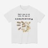Don't Talk To Me Until I've Had My Gabapentin Shirt