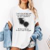 I Used To Fear The Black Mold In My Apartment But Now I Understand It Shirt 2
