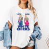 Jaxson Hayes Erika Kirk Are Druski Kirk White Chicks Shirt (2)