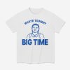 Zach Benson White Trash Big Time Shirt