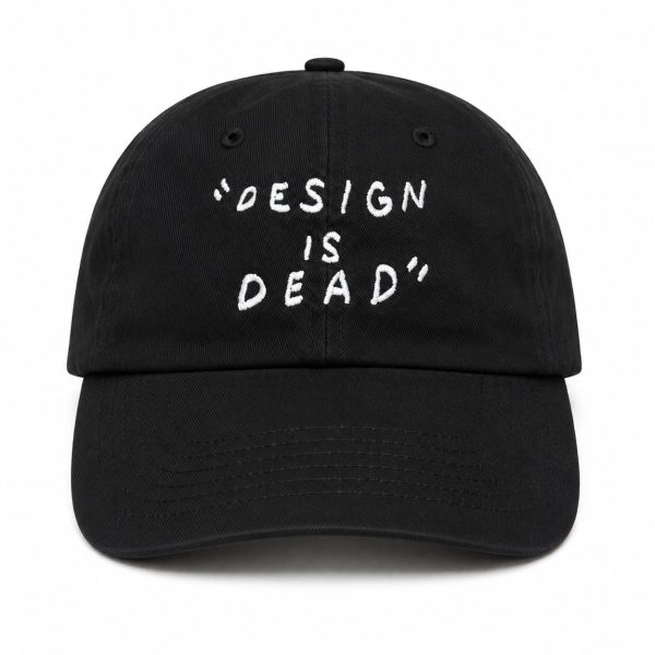 Design Is Dead Hat
