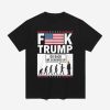 Fk Trump Go Back We Screwed Up Shirt