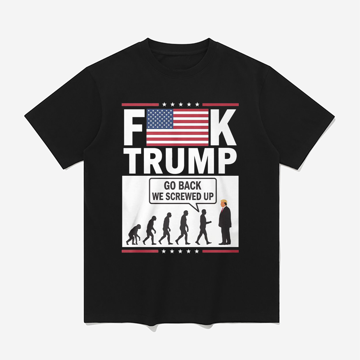 Fk Trump Go Back We Screwed Up Shirt Fk Trump Go Back We Screwed Up Shirt