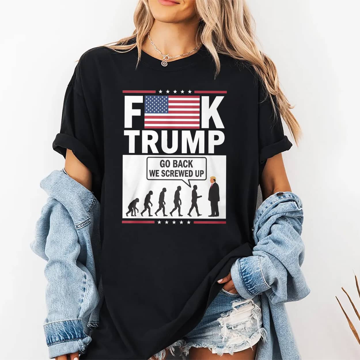 Fk Trump Go Back We Screwed Up Shirt 2 Fk Trump Go Back We Screwed Up Shirt 2