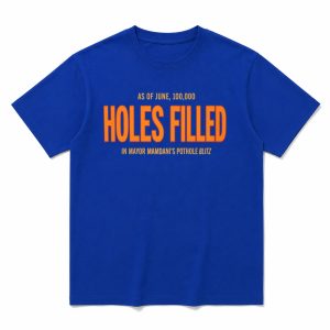 Mayor Mamdani 100000 Holes Filled Pothole Blitz Shirt (1)