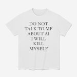 Ayo Edebiri Do Not Talk To Me About AI I Will Kill Myself Shirt
